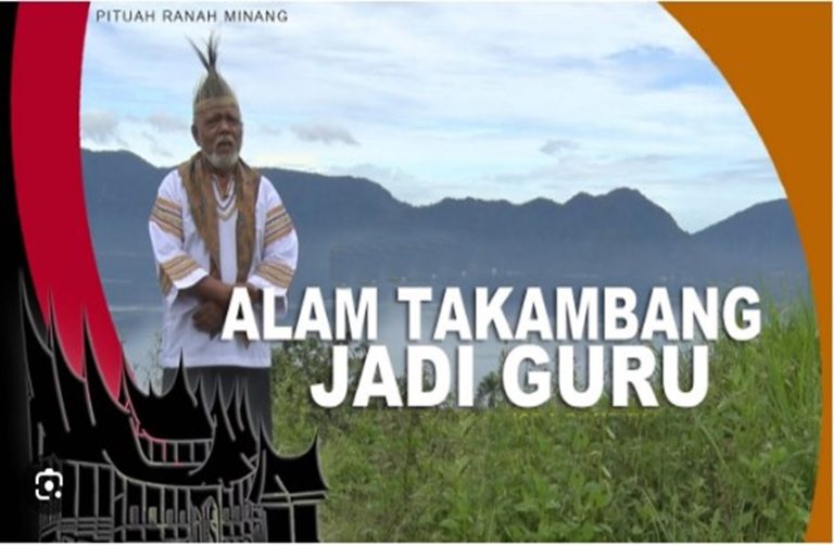 Makna Falsafah “Alam Takambang Jadi Guru” di Minangkabau